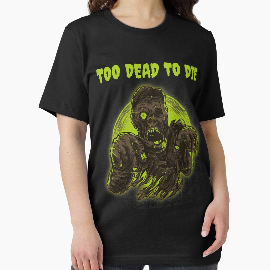 Too Dead To Die Funny Zombie Halloween Design by up4tee T-Shirts, Hoodie, Sweatshirt | BlankRebels.com (Image 2)