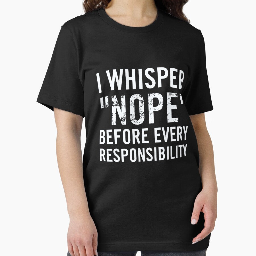 I Whisper Nope Before Every Responsibility - Funny Introvert Design | Lazy Humor by Cree8if