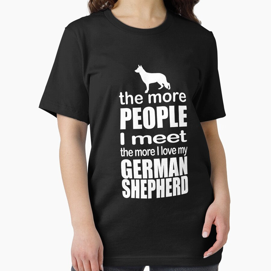 More People I Meet More I Love My German Shepherd T-Shirts, Hoodie, Sweatshirt