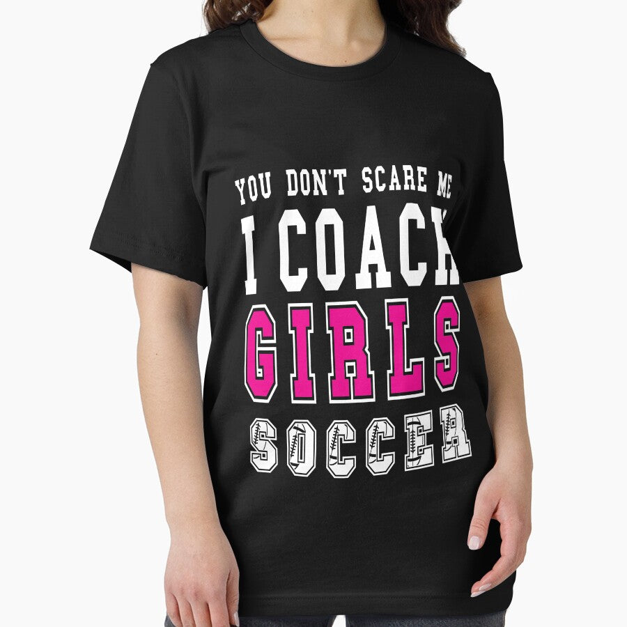 You don't scare me i coach girls soccer by plussorn