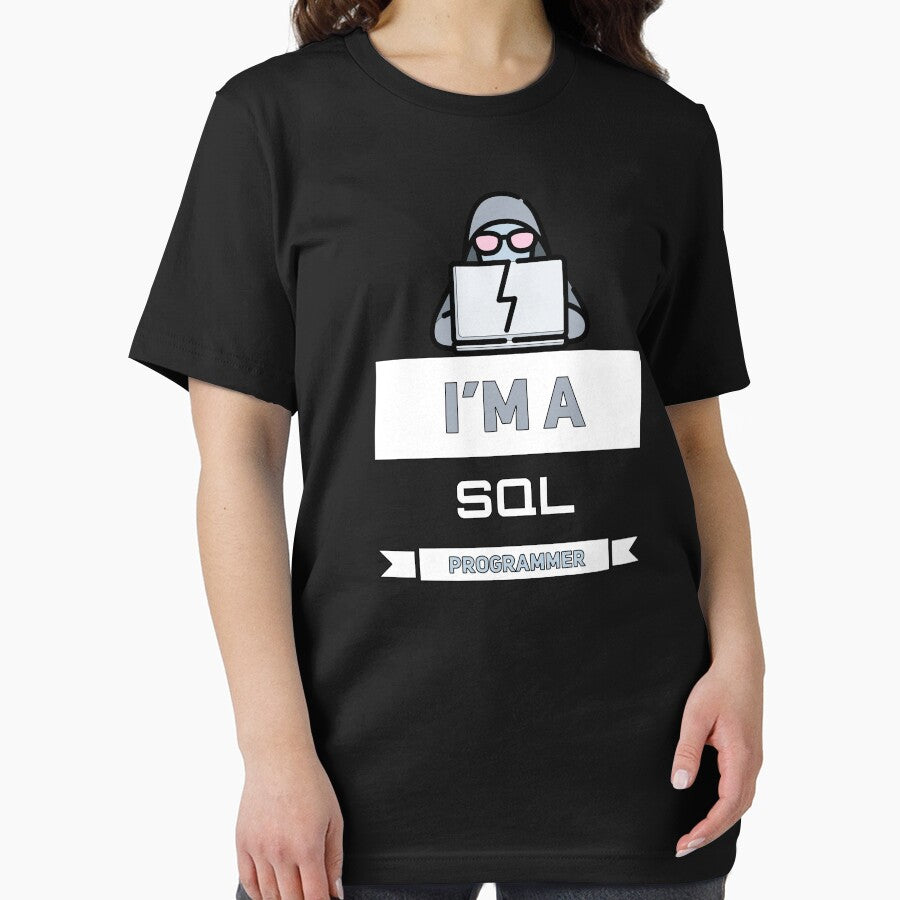 I'm a SQL Programmer (color white) by Stornu2Ruedas T-Shirts, Hoodie, Sweatshirt | BlankRebels.com (Image 2)