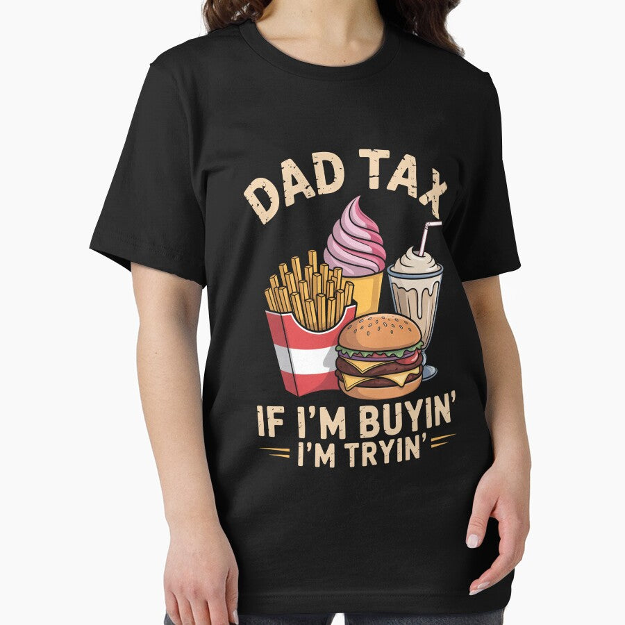 Dad Tax If I'M Buying I'M Trying by Patricsselin T-Shirts, Hoodie, Sweatshirt | BlankRebels.com (Image 2)