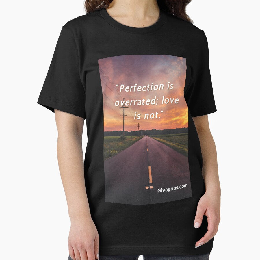 "Perfection is overrated; love is not." by CUTESTUFFnow T-Shirts, Hoodie, Sweatshirt | BlankRebels.com (Image 2)
