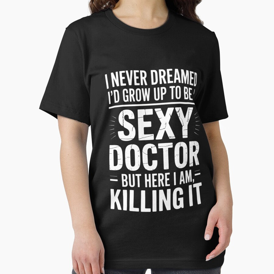 I Never Dreamed Sexy Doctor Medical Doctor by andreaswest T-Shirts, Hoodie, Sweatshirt | BlankRebels.com (Image 2)