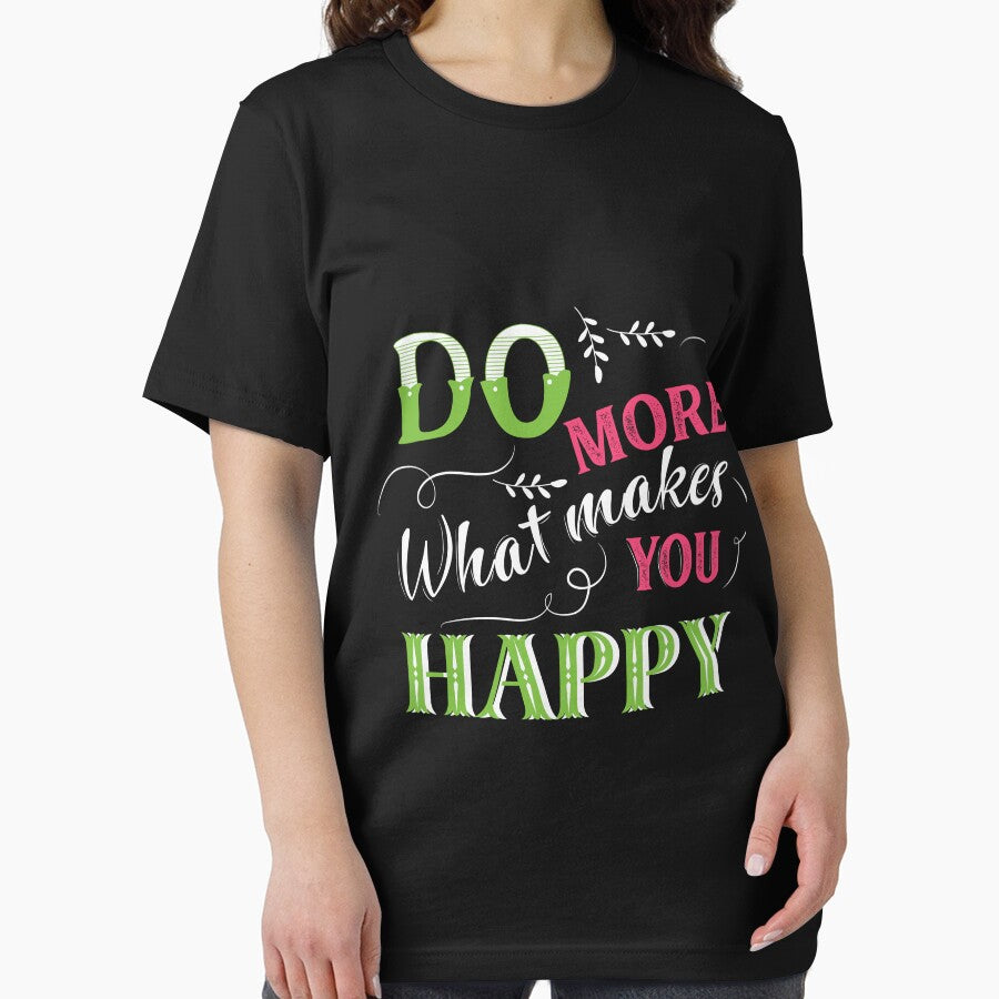Do More What Makes You Happy T-Shirts, Hoodie, Sweatshirt