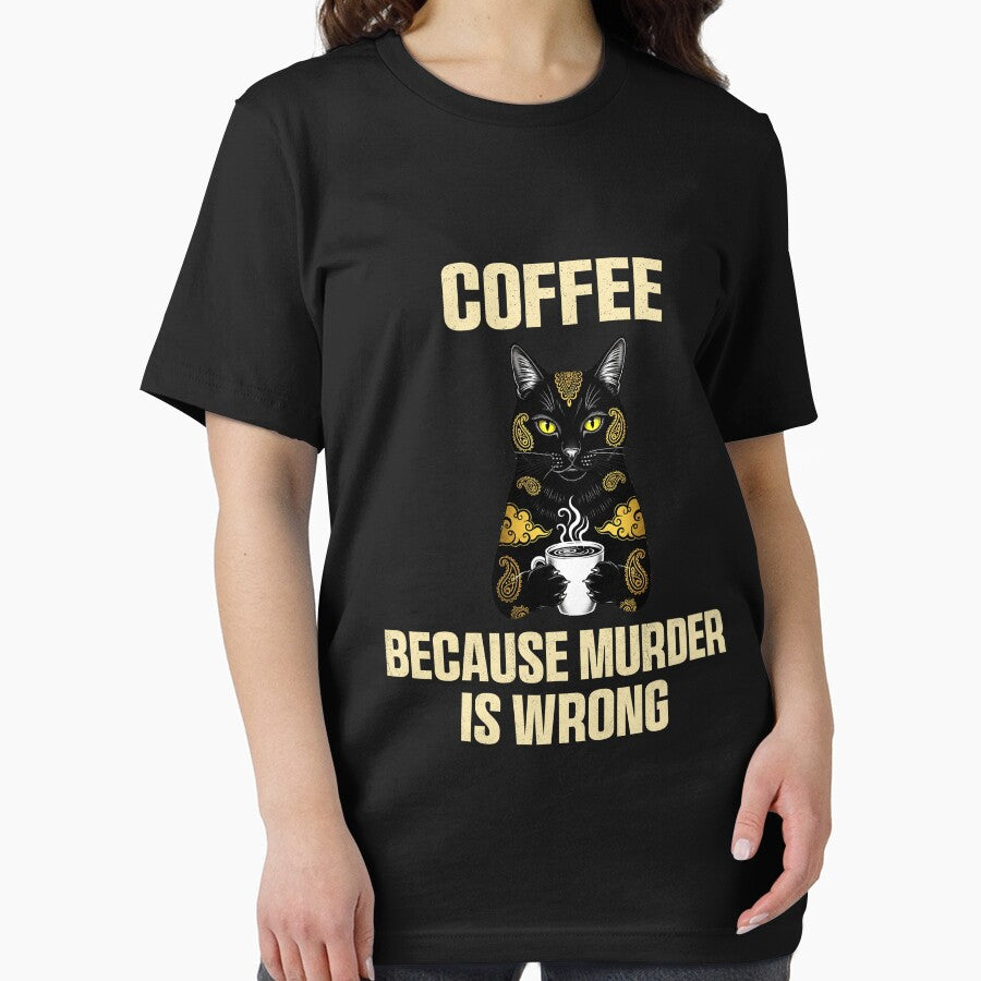 Funny Coffee Cat – Because Murder Is Wrong by Galaxi Tee