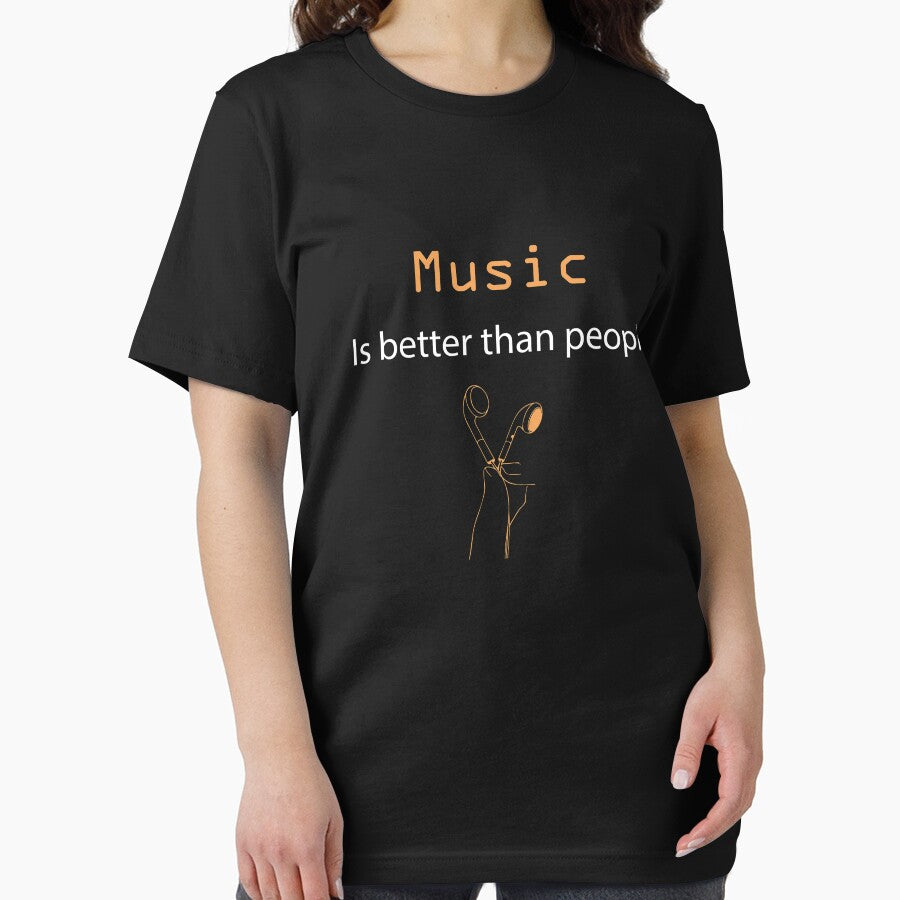 music is better than people shirt by Crystakim