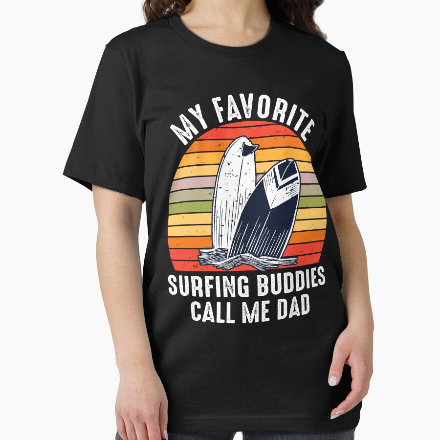 Surfing Dad My Favorite Surfing Buddies Call Me Dad T-Shirts, Hoodie, Sweatshirt