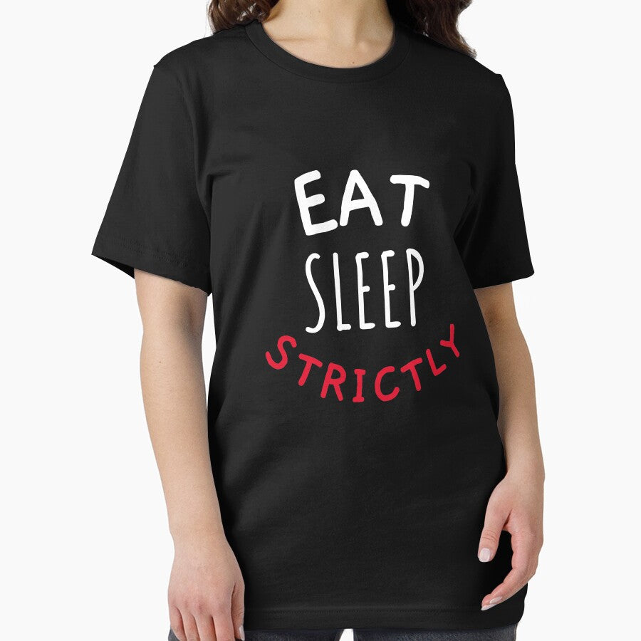 Eat Sleep Strictly Cicle Text by jacks-tees