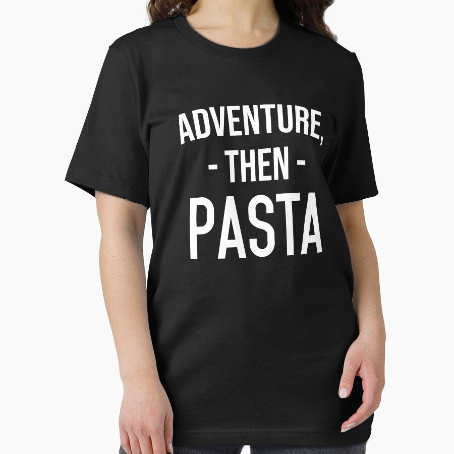 Funny Foodie Gift: Adventure, Then Pasta, Besties Gift by AMINE  ★★★★★ T-Shirts, Hoodie, Sweatshirt (Image 2)