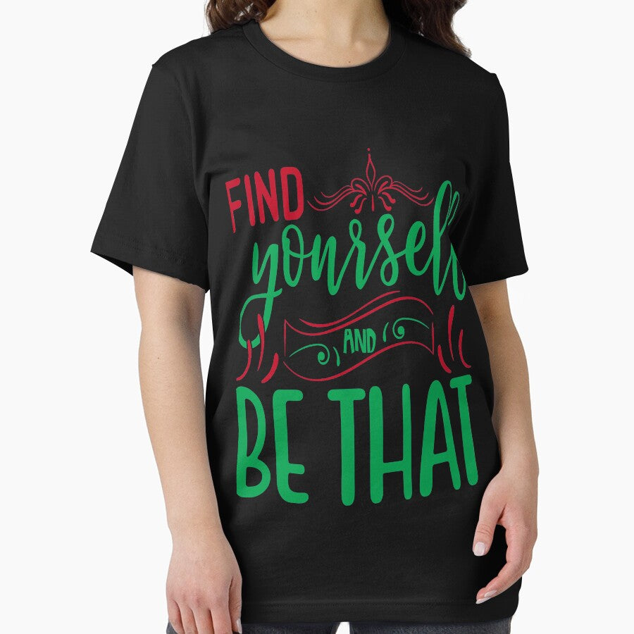 Inspirational  and  motivational quote :Find Yourself And Be That by remonss T-Shirts, Hoodie, Sweatshirt (Image 2)
