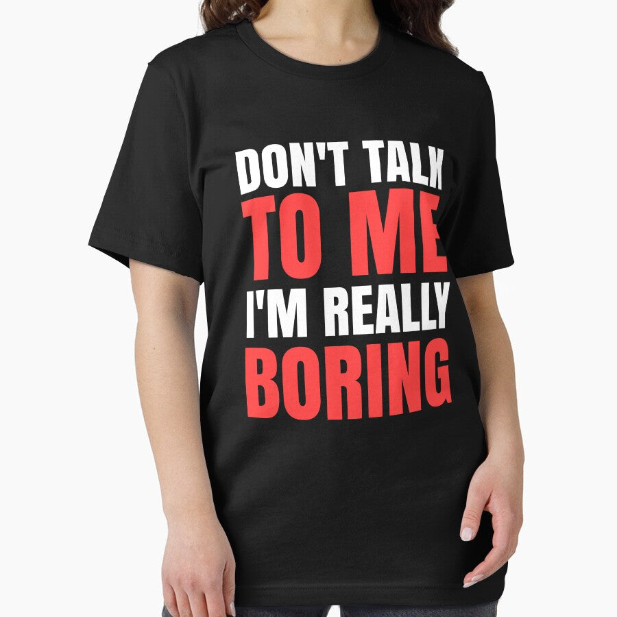 Don't Talk To Me I'm Really Boring - Funny Quotes by EnzoVectorism T-Shirts, Hoodie, Sweatshirt | BlankRebels.com (Image 2)