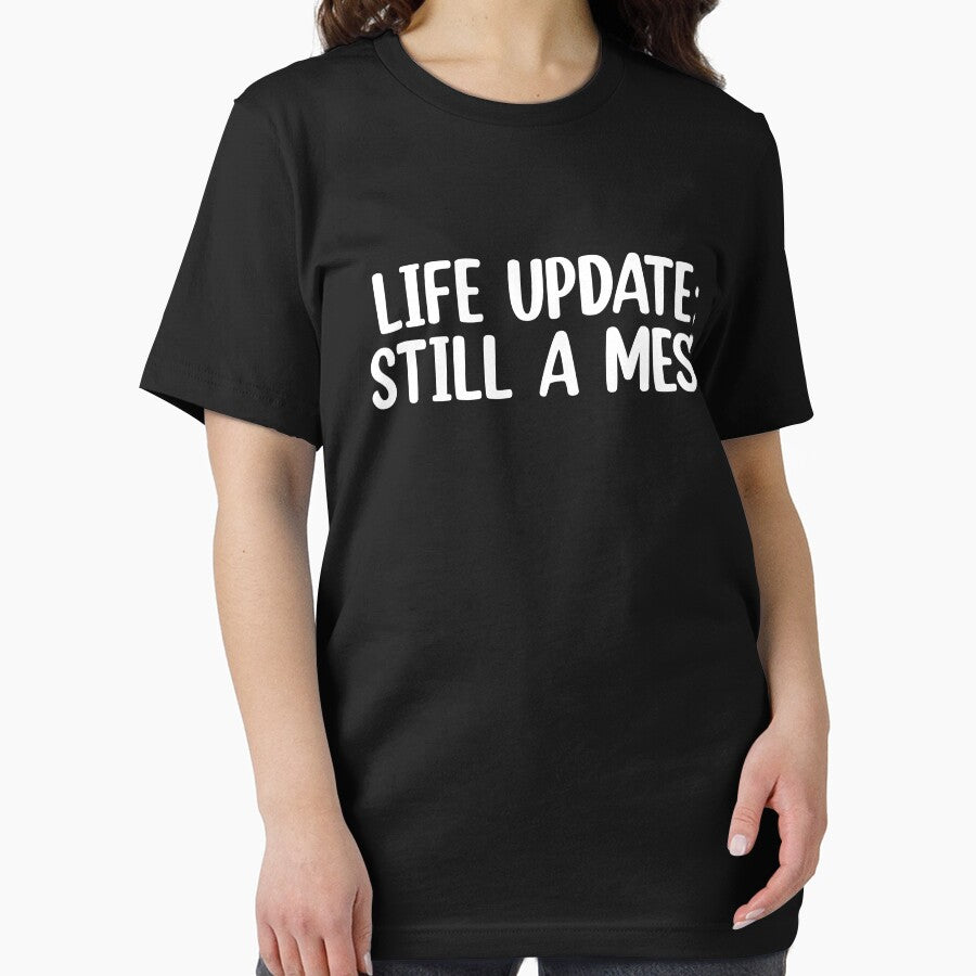 Life Update Still A Mess A Mom Messy Life by Nessshirts T-Shirts, Hoodie, Sweatshirt | BlankRebels.com (Image 2)