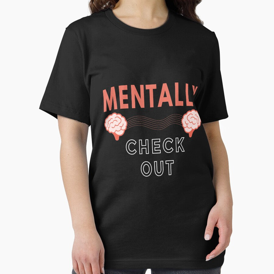 Mentally Check Out - Funny Quotes Mentally by YA45 Store T-Shirts, Hoodie, Sweatshirt | BlankRebels.com (Image 2)
