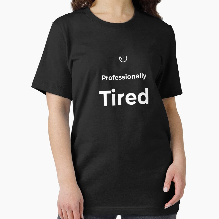 Professionally Tired Funny Office Humor Minimalist Shirt by mostly_offline