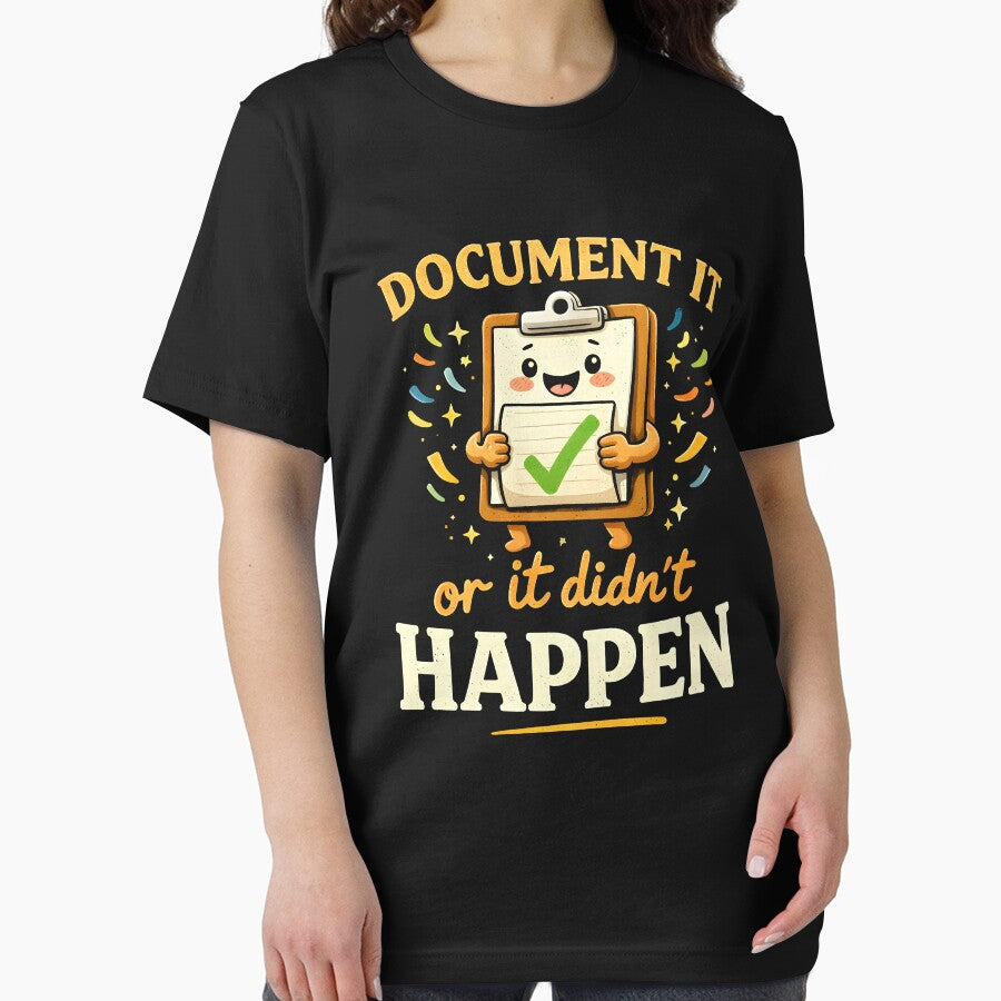 Document it or it didn't happen by JODYSMORGAN