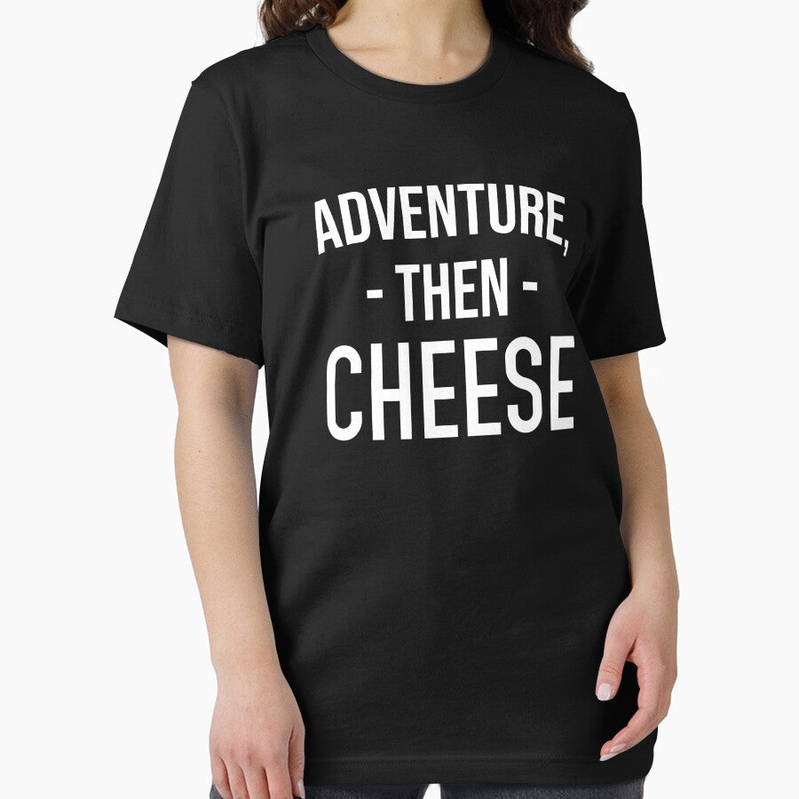 Funny Foodie Gift: Adventure, Then Cheese, Besties Gift by AMINE  ★★★★★ T-Shirts, Hoodie, Sweatshirt (Image 2)
