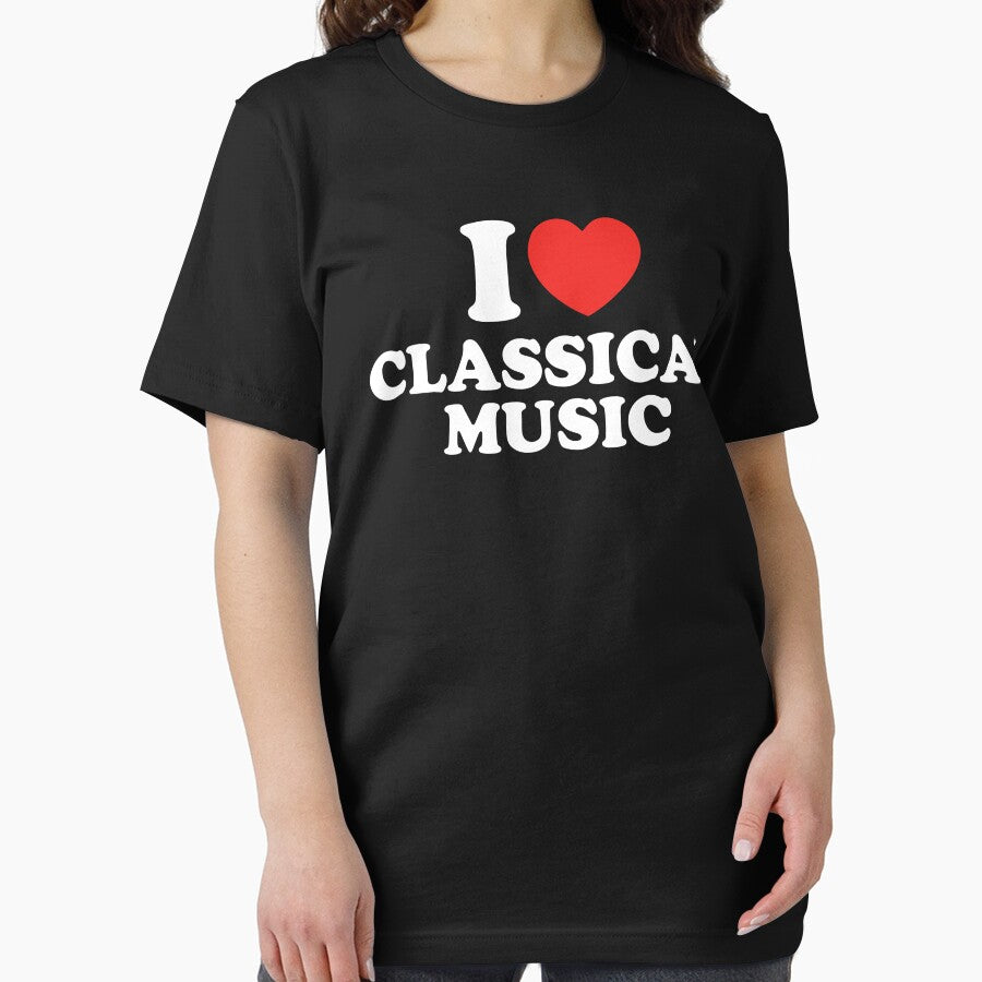 I Love Classical Music T-Shirts, Hoodie, Sweatshirt