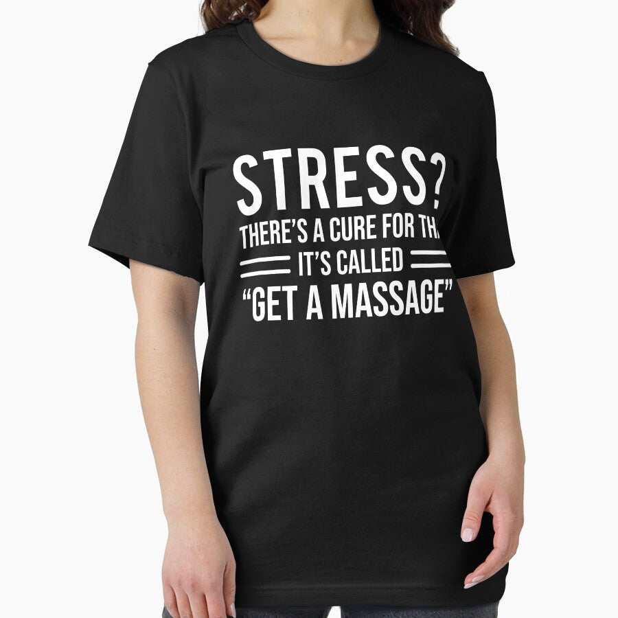 Stress Cure Get A Massage Therapist Gift T-shirt by zcecmza Hoodie, Sweatshirt | BlankRebels.com (Image 2)
