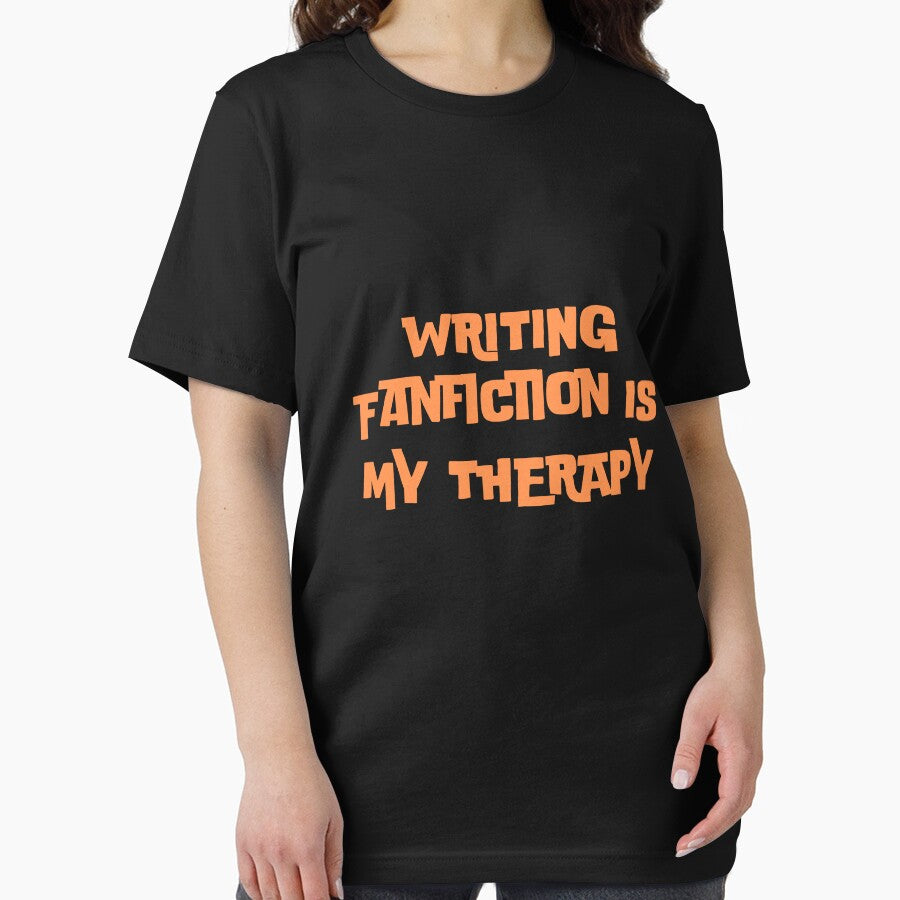 WRITING Fanfiction IS MY THERAPY by rawaart1 T-Shirts, Hoodie, Sweatshirt | BlankRebels.com (Image 2)