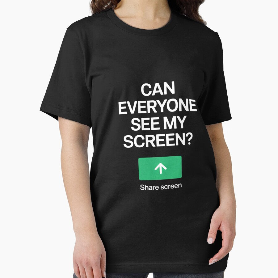 Can Everyone See My Screen Novelty Graphic Home-Based Worker by tabdejinti T-Shirts, Hoodie, Sweatshirt (Image 2)