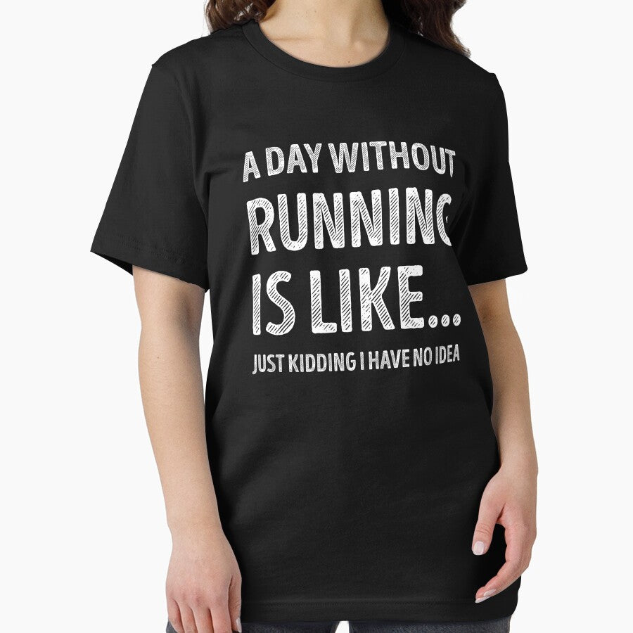 A Day Without Running Is Like Funny Running Lover by RareBunny T-Shirts, Hoodie, Sweatshirt | BlankRebels.com (Image 2)