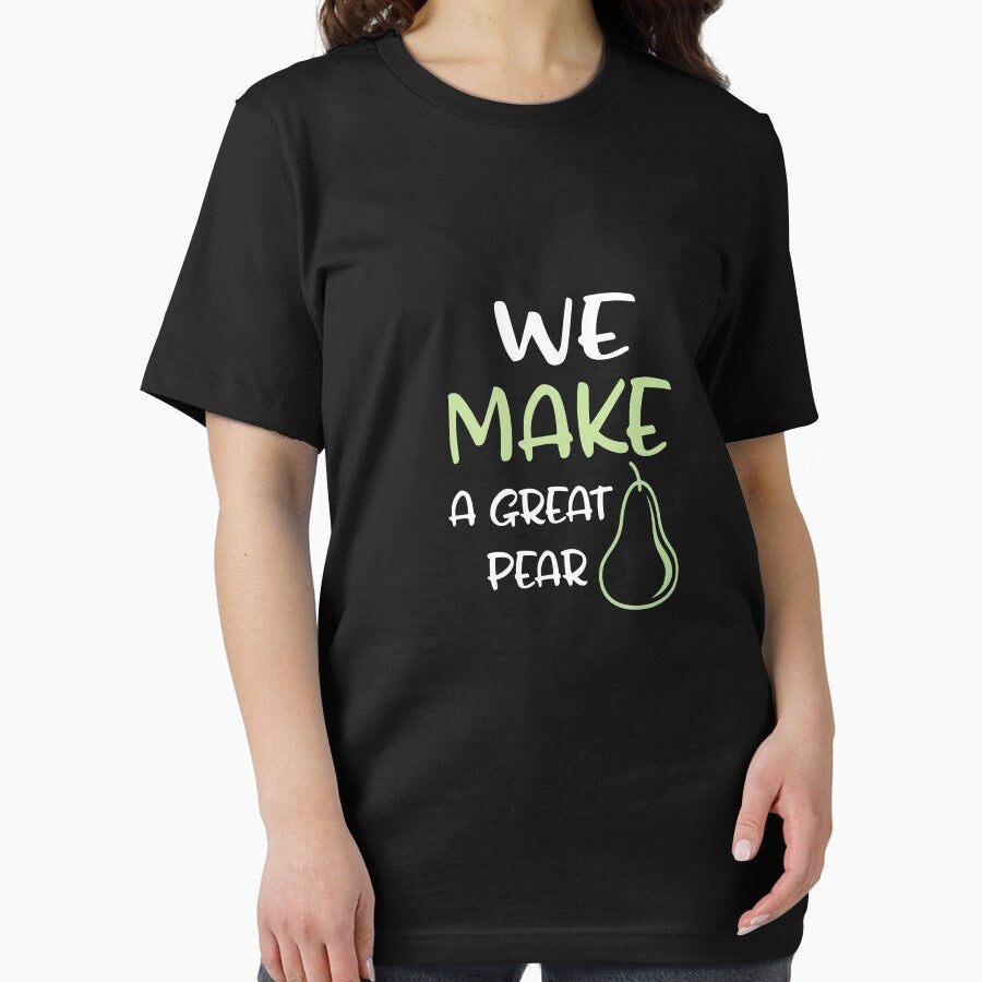 Funny We make a great pear his & hers valentines design by LGamble12345 T-Shirts, Hoodie, Sweatshirt (Image 2)