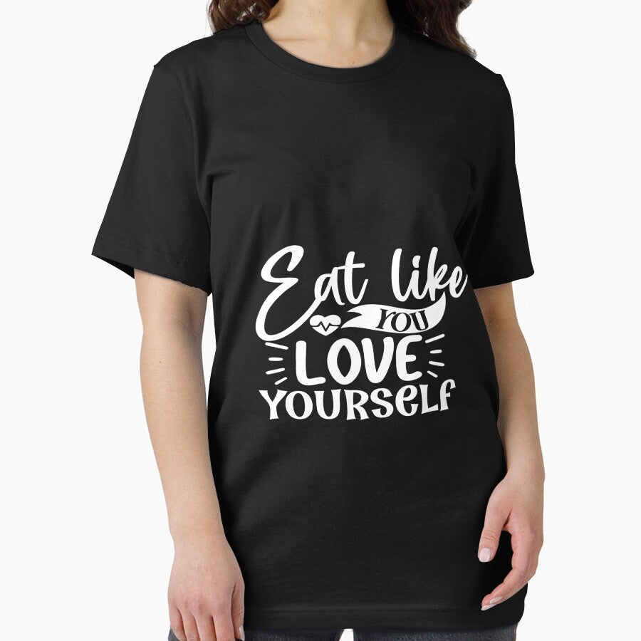 Eat like you love yourself by phassystore T-Shirts, Hoodie, Sweatshirt | BlankRebels.com (Image 2)