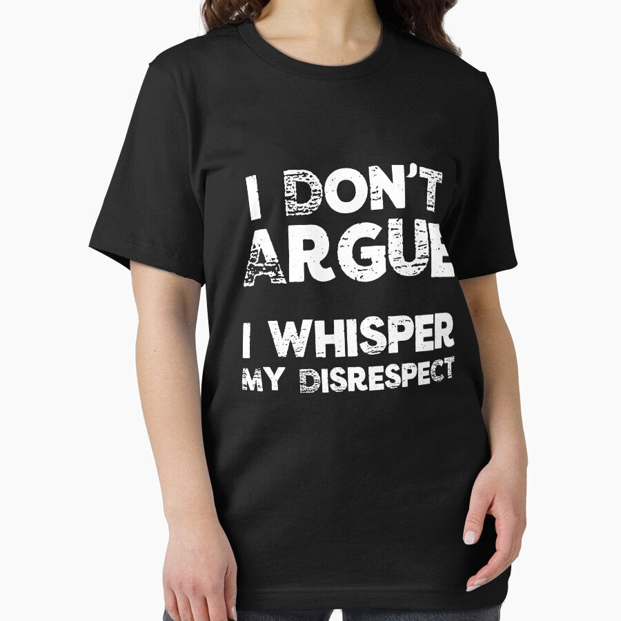 I Don’t Argue I Whisper My Disrespect - Sarcastic Quote | Humourous Passive Aggressive  | Funny Introvert by... (Image 2)
