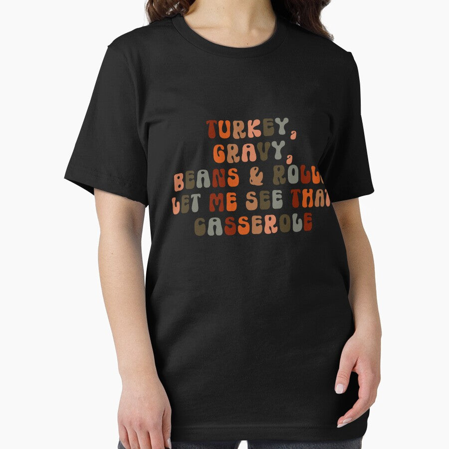 Turkey Gravy Beans And Rolls Let Me See That Casserole Gear by DynamicDesign T-Shirts, Hoodie, Sweatshirt (Image 2)