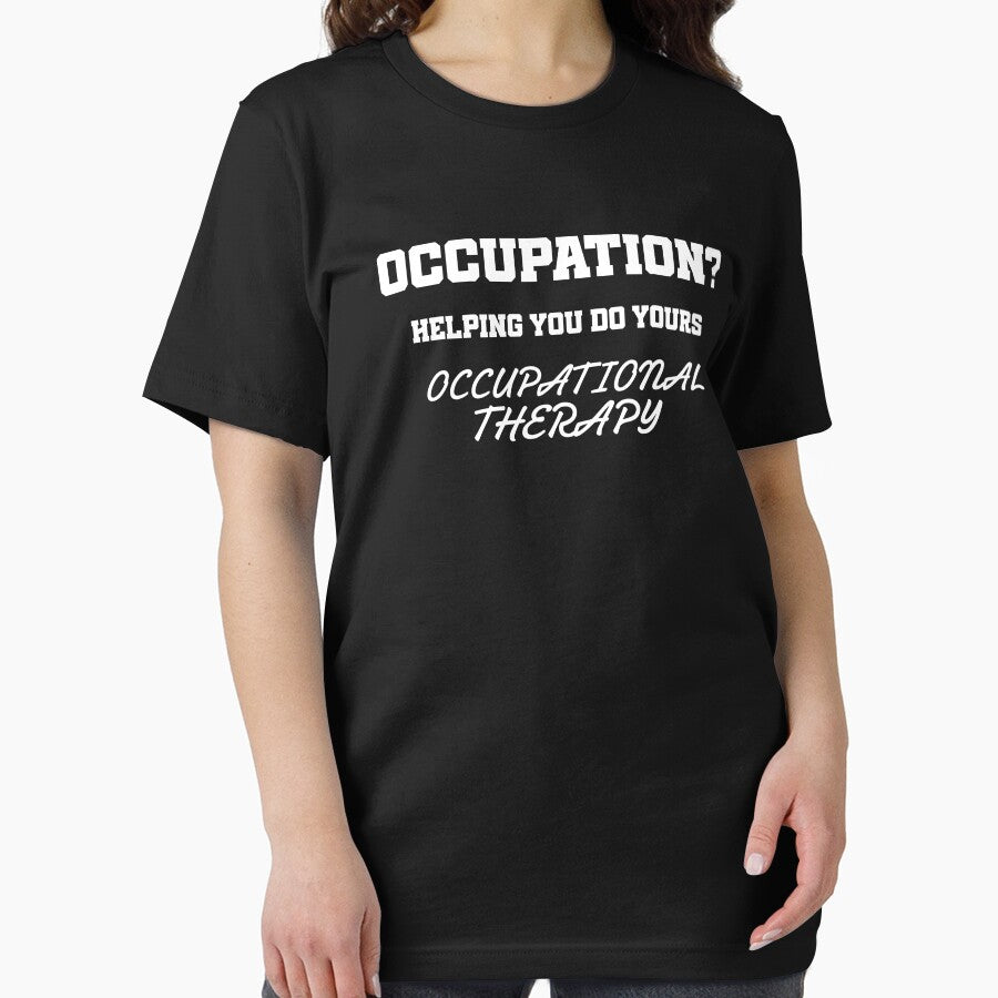 Occupational Therapists Tee: Occupation? Helping You Do Yours by SummerPainter Hoodie, Sweatshirt | BlankRebels.com (Image 2)