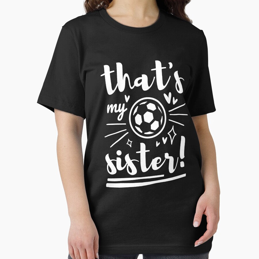 Thats My Sister Soccer, Soccer Brother, Soccer Sister, Football Cheer Sister by singRsong