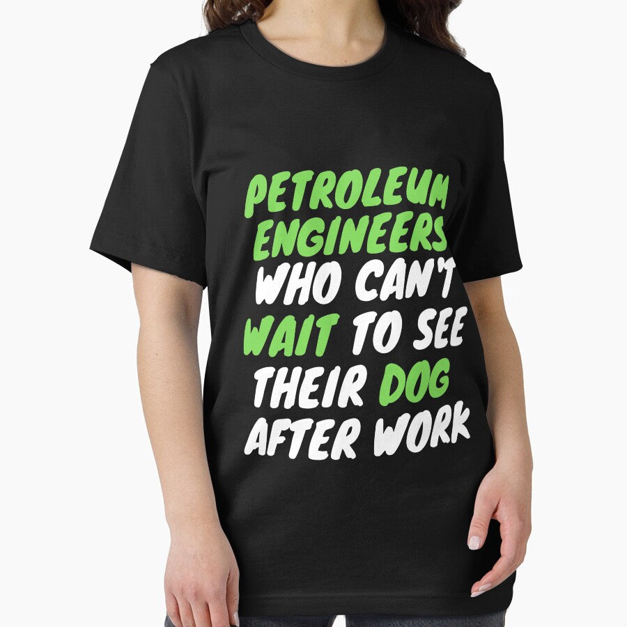 petroleum engineer dog after work by SnowballStep T-Shirts, Hoodie, Sweatshirt | BlankRebels.com (Image 2)