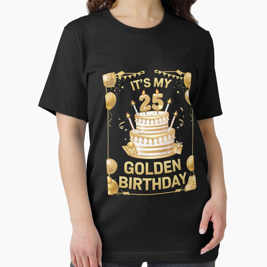 Golden Birthday It's My 25th Birthday by DigitaldeligArt T-Shirts, Hoodie, Sweatshirt | BlankRebels.com (Image 2)