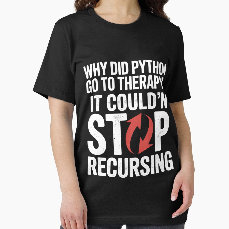 Why Did Python Go to Therapy It Couldn’t Stop Recursing by Slwankol T-Shirts, Hoodie, Sweatshirt | BlankRebels.com (Image 2)