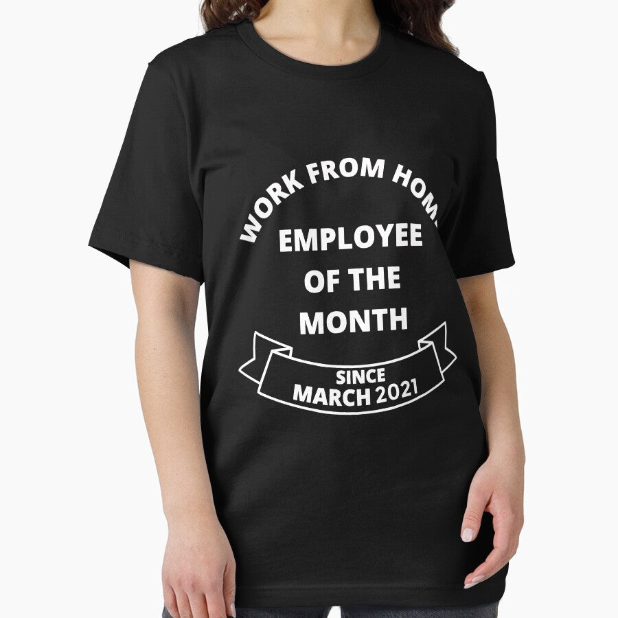 Work From Home Employee of The Month Since March 2021 Gifts T-Shirt by Trendy Shirt Hoodie, Sweatshirt (Image 2)