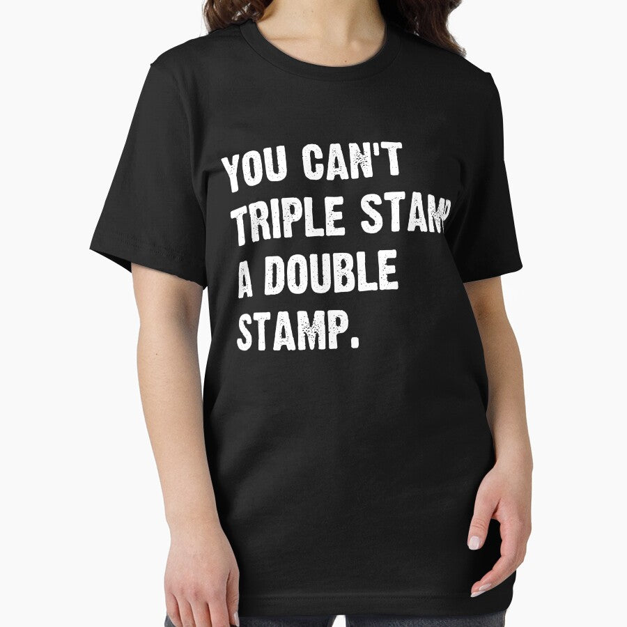 You can't Triple stamp and double stamp white bold typography by garniturex