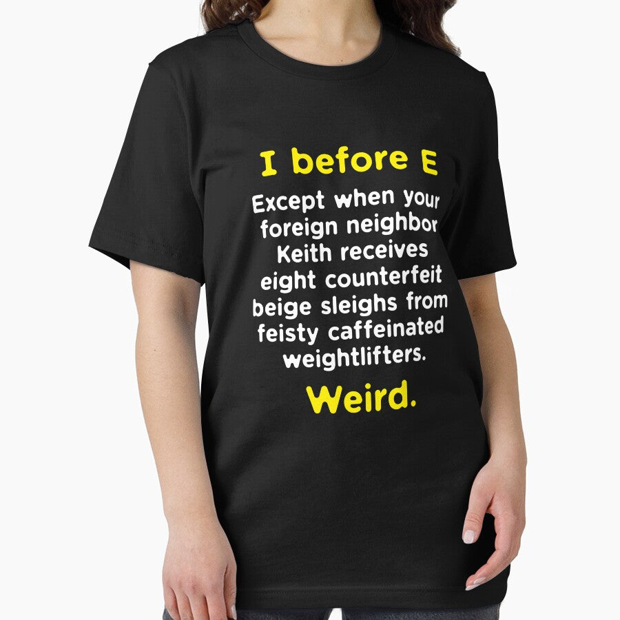 Funny English Grammar Geek Nerd I Before E T-Shirts, Hoodie, Sweatshirt