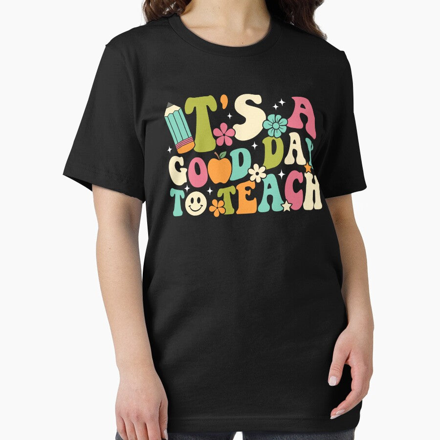 'S Good Day Teach T-Shirts, Hoodie, Sweatshirt