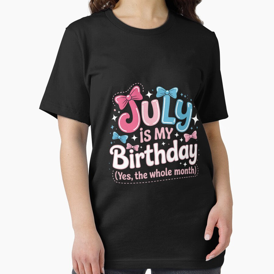 JULY Is My Birthday Yes the Whole Month Funny by KingsLife1994 T-Shirts, Hoodie, Sweatshirt | BlankRebels.com (Image 2)