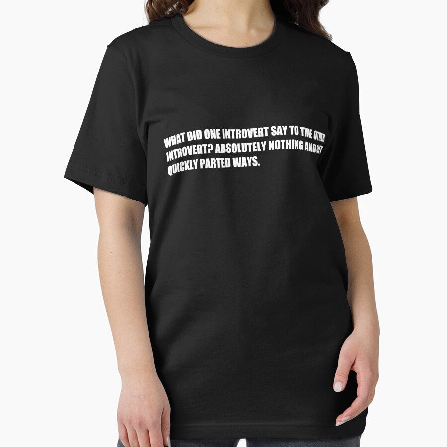 What did one introvert say to the other introvert? by HiddenStar02 T-Shirts, Hoodie, Sweatshirt | BlankRebels.com (Image 2)