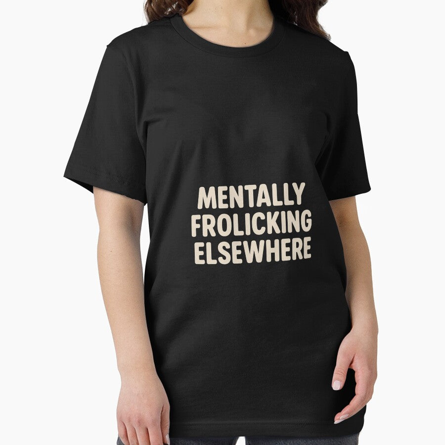 Mentally Frolicking Elsewhere – Funny Introvert Humor Quote Design for Daydreamers and Overthinkers by... (Image 2)