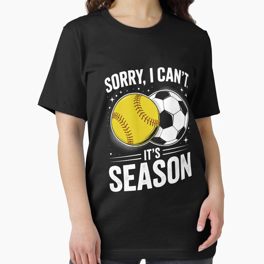 Sorry I Can't Its Soccer and Softball Season Mom by THagBlue