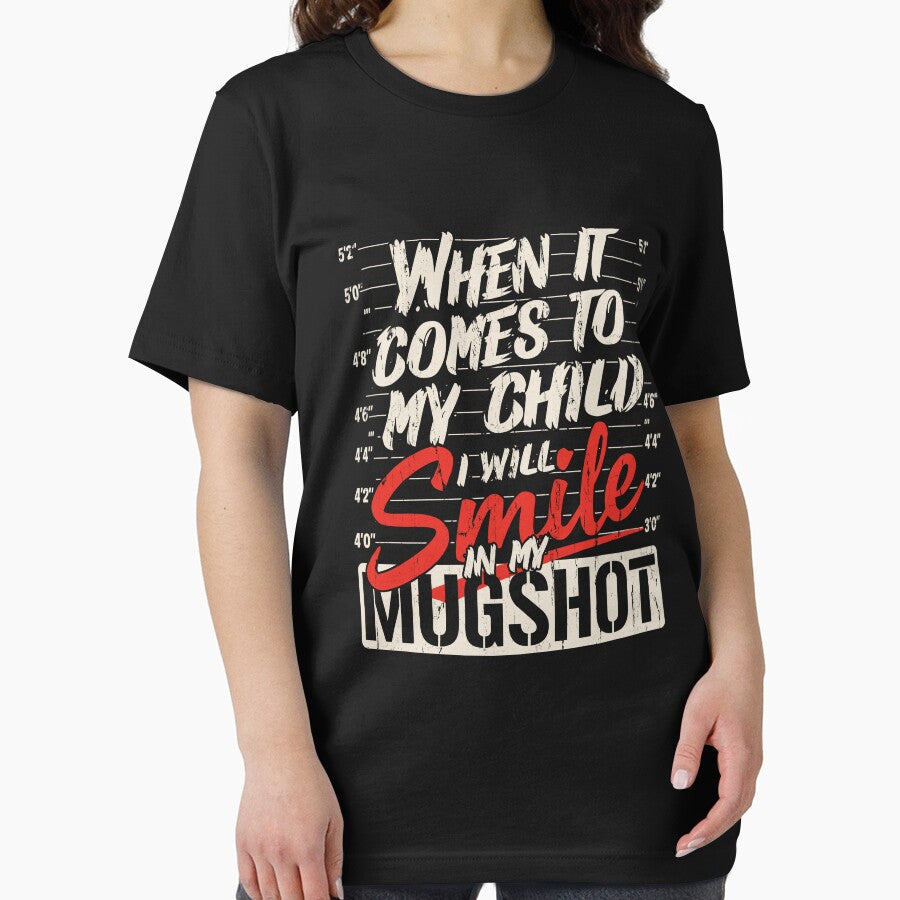 When Comes My Children I Will Smile My Mugshot T-Shirts, Hoodie, Sweatshirt
