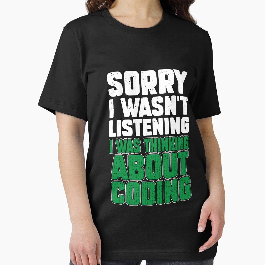 Sorry I Wasn't Listening I Was Thinking About Coding Expert by MakeGoodChoices T-Shirts, Hoodie, Sweatshirt (Image 2)