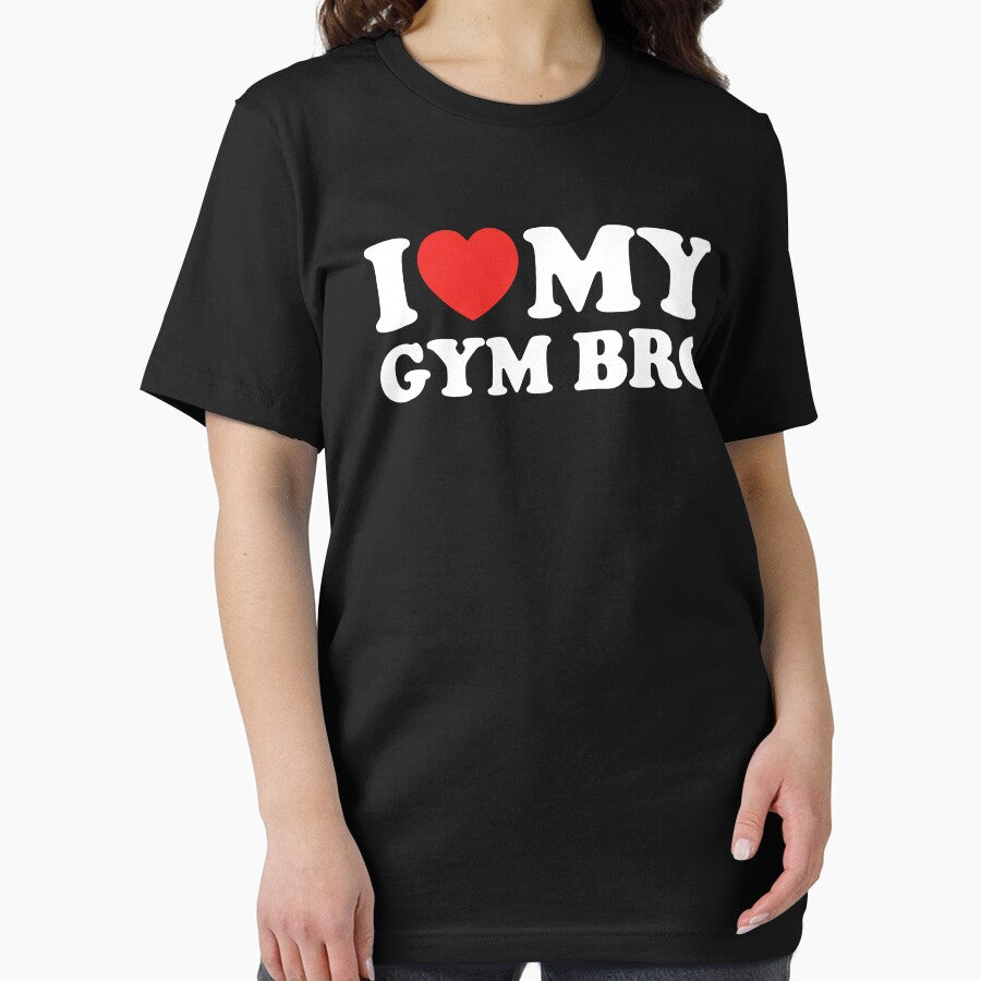 I Love My Gym Bro by shitpostee T-Shirts, Hoodie, Sweatshirt | BlankRebels.com (Image 2)