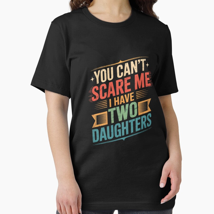 You Can't Scare Me I Have Two Daughters Father's Day by angolinnArt T-Shirts, Hoodie, Sweatshirt | BlankRebels.com (Image 2)