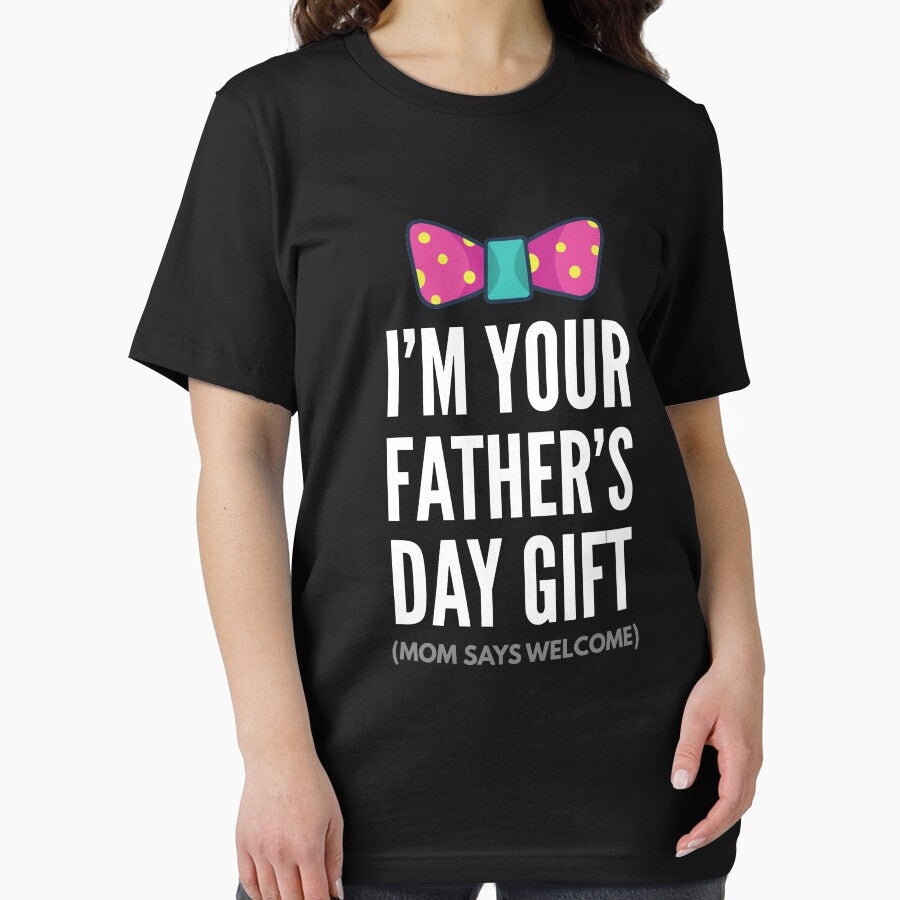 I'm Your Father's Day Gift Mom Says Welcome by DoggyStyles T-Shirts, Hoodie, Sweatshirt | BlankRebels.com (Image 2)