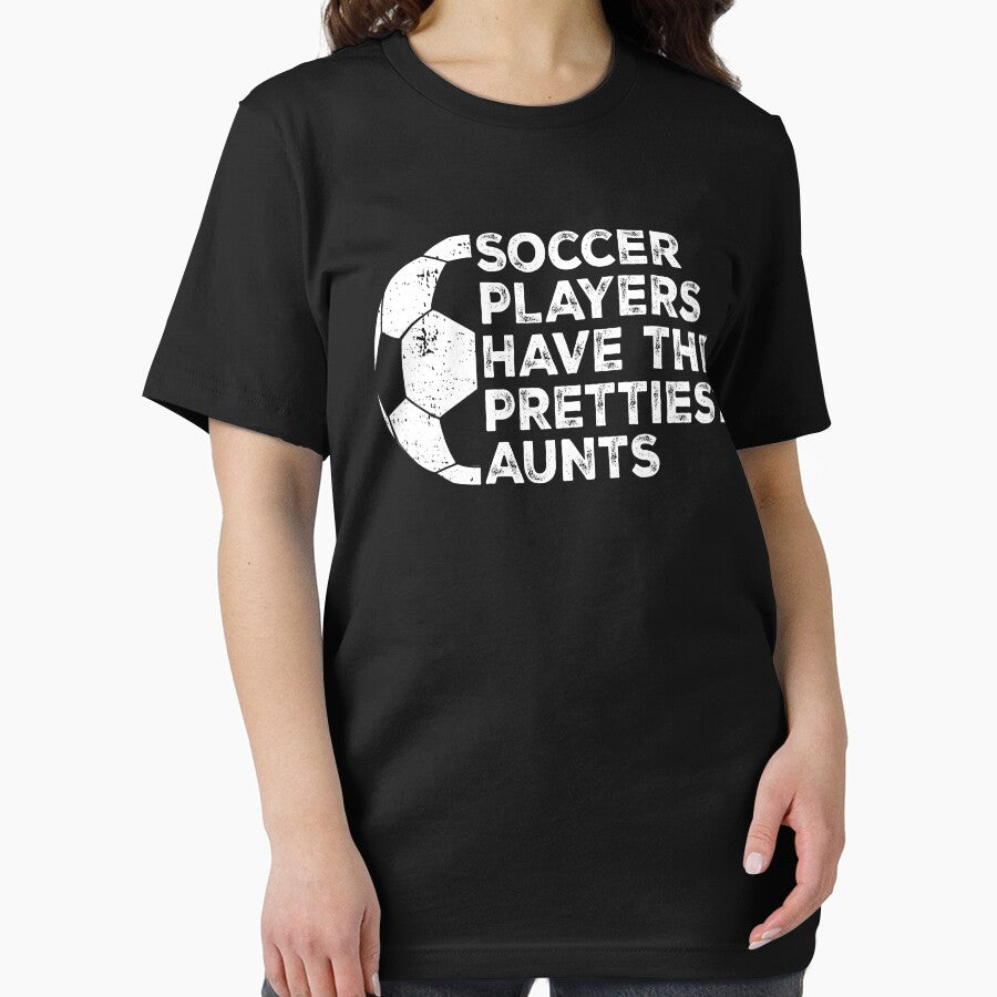 Vintage Funny Soccer Players Have The Prettiest Aunts by Christina-grich