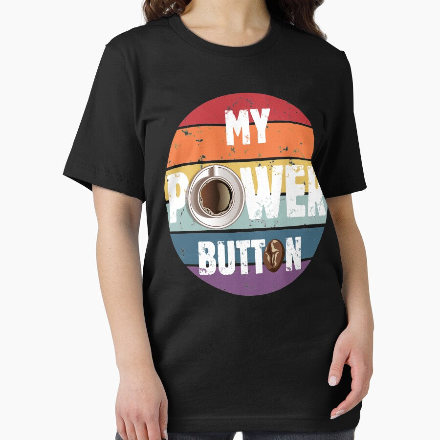 Coffee Lovers Her Him Funny Saying My Power Button Retro Vintage Funny Coffee Lover T-Shirts, Hoodie, Sweatshirt